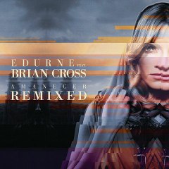 Amanecer - Edurne (feat. Brian Cross) Remix [HQ]