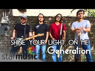 GENERATION - Shine Your Light On Me (Official Lyric Video)