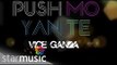 VICE GANDA - #PushMoYanTe (Brian Cua Club Remix) ft. Regine Velasquez