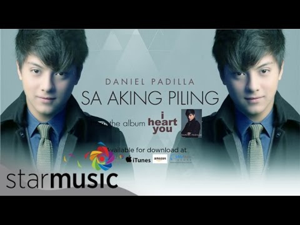 Daniel Padilla - Sa Aking Piling (Official Lyric Video)