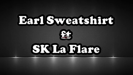 Earl Sweatshirt ft SK La Flare - Pre (LYRICS HQ)