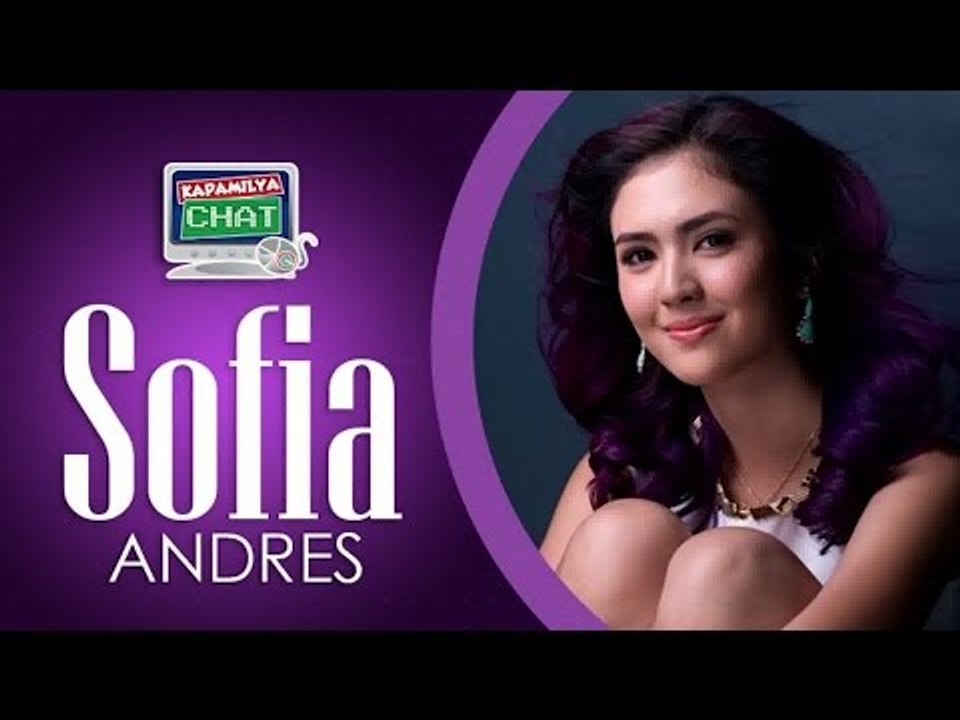 Kapamilya Chat with Sofia Andres