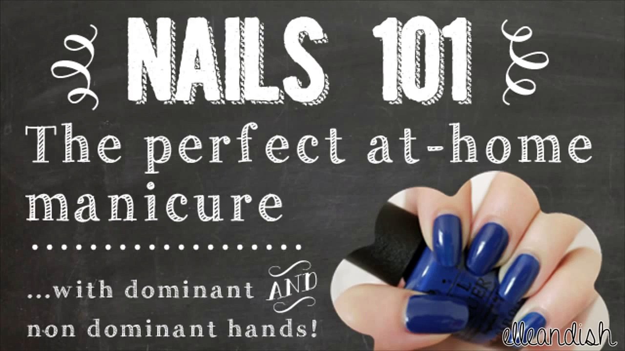 Nails 101: How to Paint Your Nails - Painting with Dominant and Non Dominant Hands