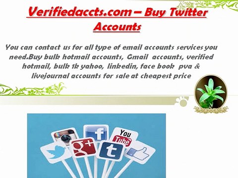 Verifiedaccts.Com - Buy Twitter Accounts | Buy Bulk Hotmail Accounts