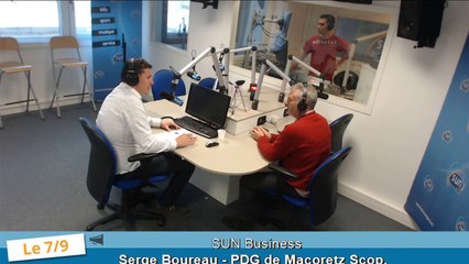 Mardi 5 mai 2015 SUN Business avec Serge Boureau, PDG de Macoretz Scop