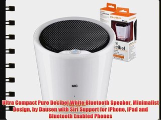 Ultra Compact Pure Decibel White Bluetooth Speaker Minimalist Design by Dausen with Siri Support