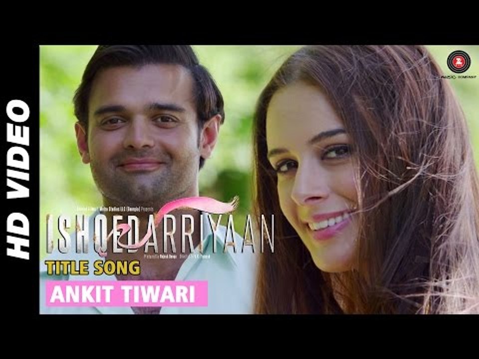 Ishqedarriyaan Sad Song | Ankit Tiwari | Mahaakshay | Evelyn Sharma | Mohit Dutta