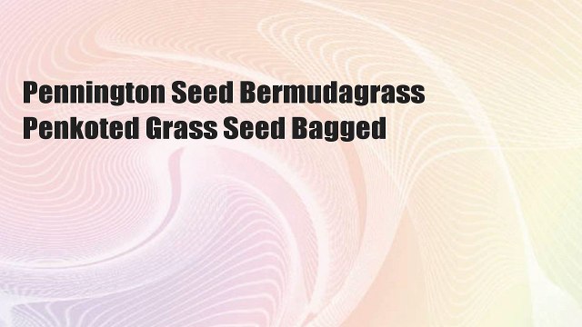 Pennington Seed Bermudagrass Penkoted Grass Seed Bagged