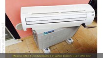 MILANO,    CONDIZIONATORE INVERTER DAIKIN EURO 350