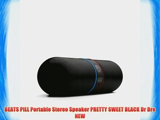 BEATS PILL Portable Stereo Speaker PRETTY SWEET BLACK Dr Dre NEW