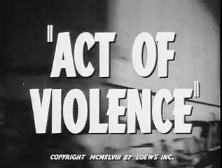 Act of Violence 1948 - Trailer