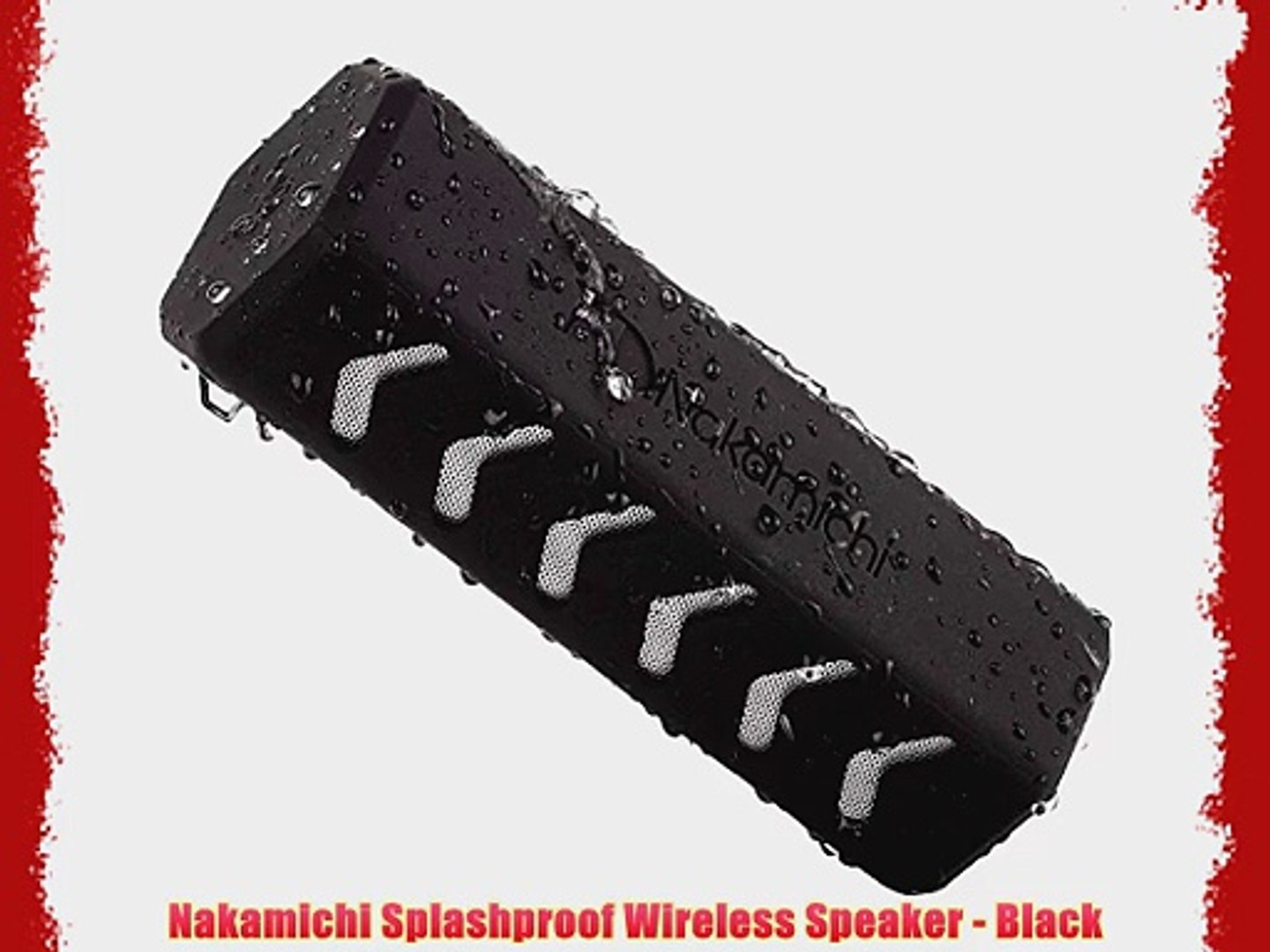 Nakamichi Splashproof Wireless Speaker - Black