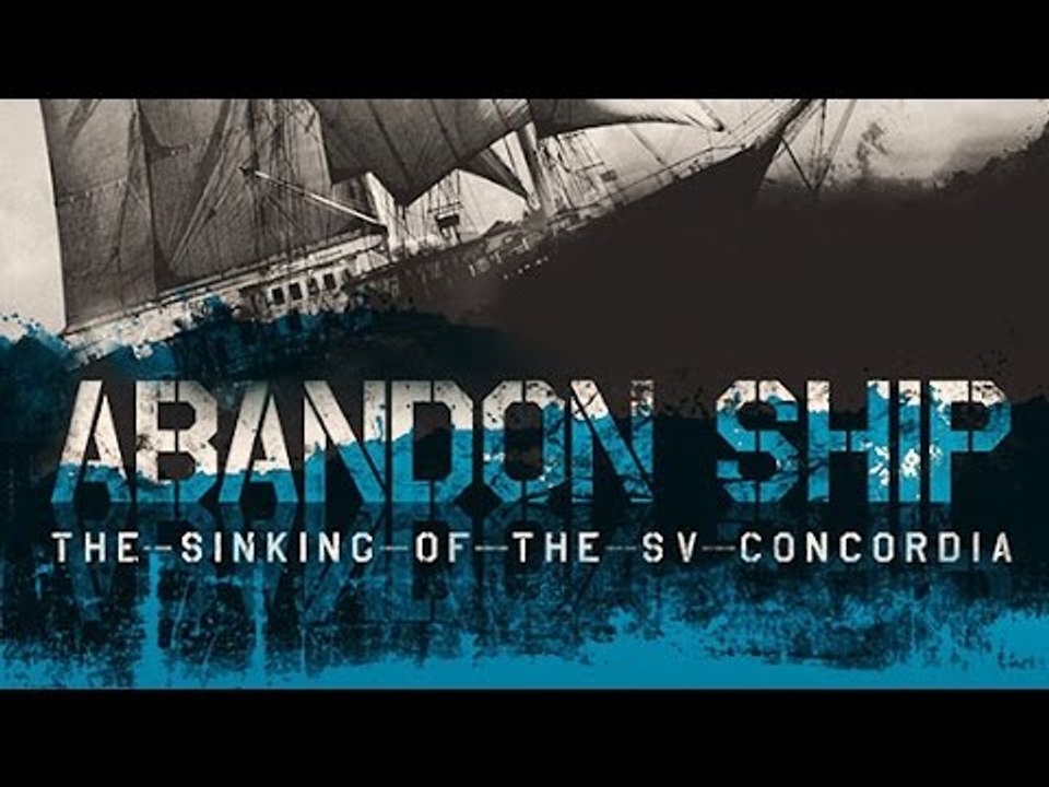Abandon Ship: Sinking Of The SV Concordia