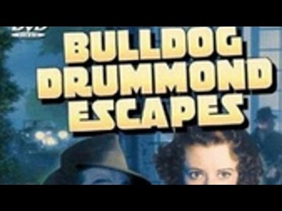 Bulldog Drummond Escapes (Full Movie - Classic Adventure)