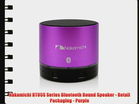 Nakamichi BT05S Series Bluetooth Round Speaker - Retail Packaging - Purple
