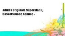 adidas Originals Superstar Ii, Baskets mode homme -