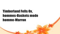 Timberland Fells Ox, hommes-Baskets mode homme-Marron