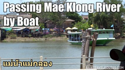 Passing Mae Klong River by Boat