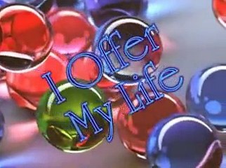 I OFFER MY LIFE by DON MOEN with lyrics