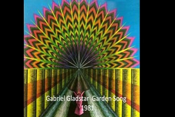Gabriel Gladstar "Garden Song" 1981 US Acid Folk Psych.