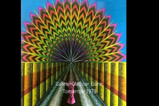 Gabriel Gladstar Gone Tomorrow 1973 US Acid Folk Psych