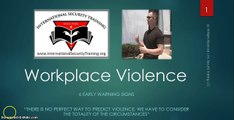 Early Signs Workplace Violence - Bodyguard School - Executive Protection Online Certification 5-5-15