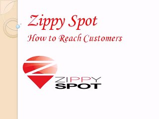 Zippy Spot