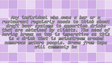 Draft Beer Systems Are Beneficial