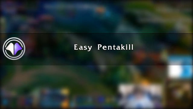 Move du jour #75 Easy Pentakill - League of Legends
