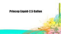 Princep Liquid-2.5 Gallon