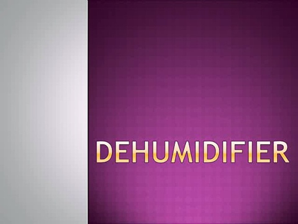 Dehumidifiers