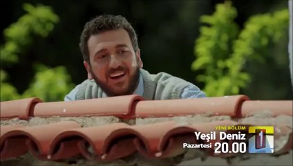 Yeşil Deniz 29.Bölüm (11 Mayıs Pazartesi)