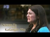 Nasaan Ka Nang Kailangan Kita: Revelation