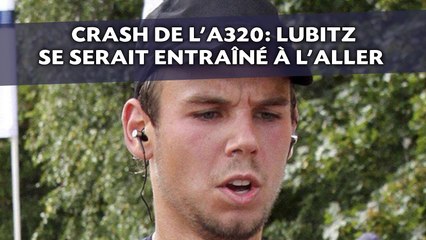 Andreas Lubitz s’était entraîné à se crasher lors du vol aller