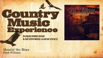 Hank Williams - Moanin' the Blues - Country Music Experience