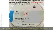 ROMA,    VOLKSWAGEN RNS510 V12 DVD EUROPA 2015 CON VELOX EURO 30