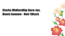Clarks MidfordAlp Gore-tex, Boots homme - Noir (Black