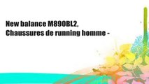 New balance M890BL2, Chaussures de running homme -