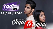 Omar Belmir & Rajaa Belmir Sur Radio Plus