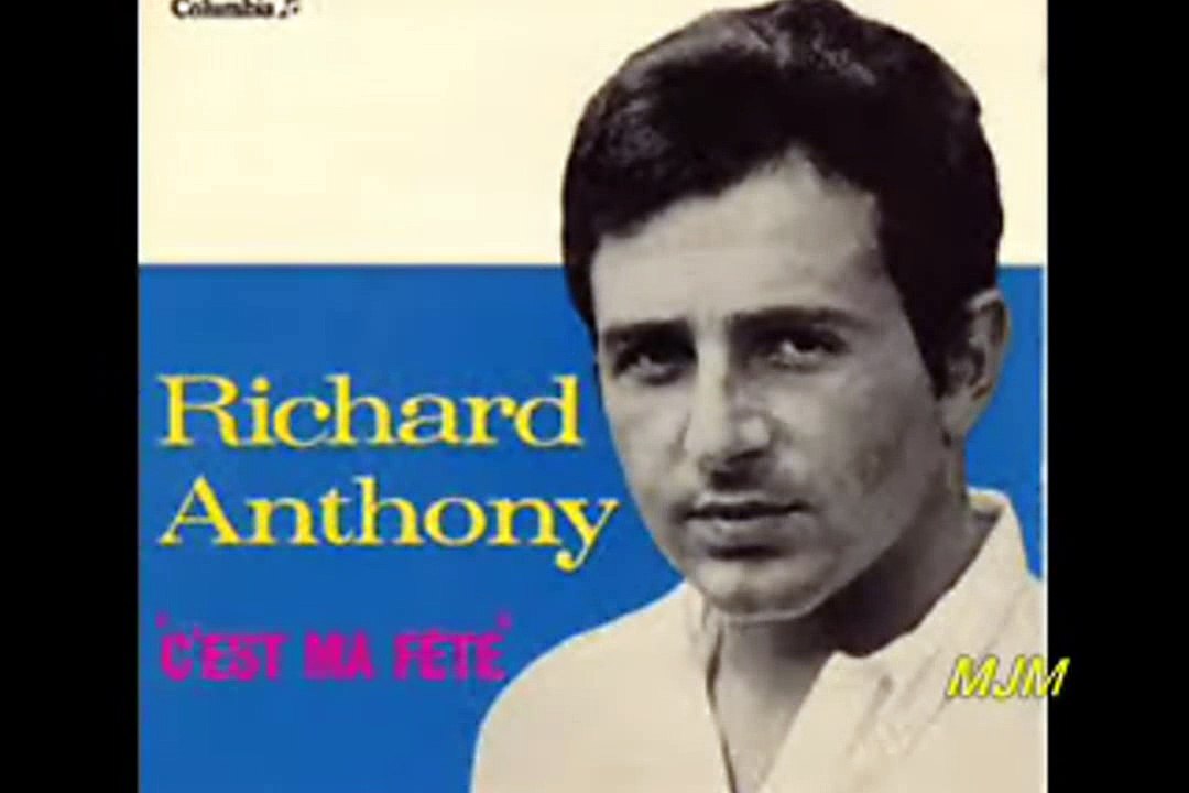 C'est ma fete --- Richard Anthony