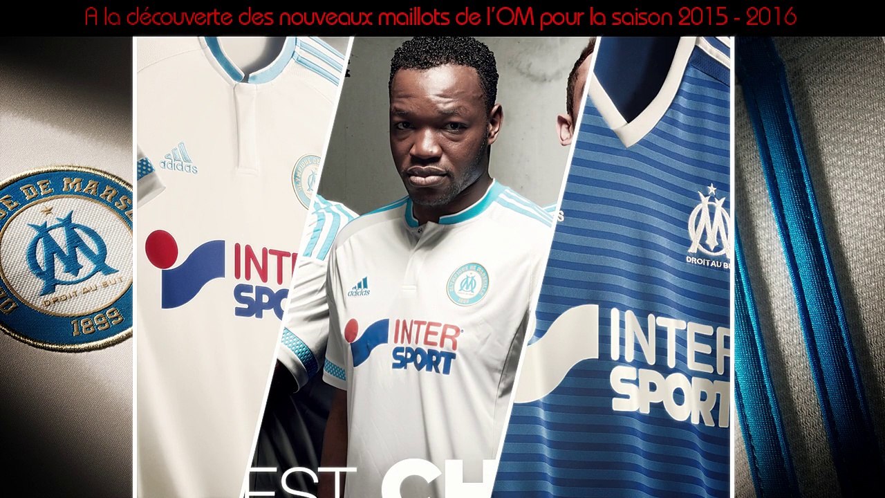 Les nouveaux maillots de l'OM pour la saison 2015-2016 !