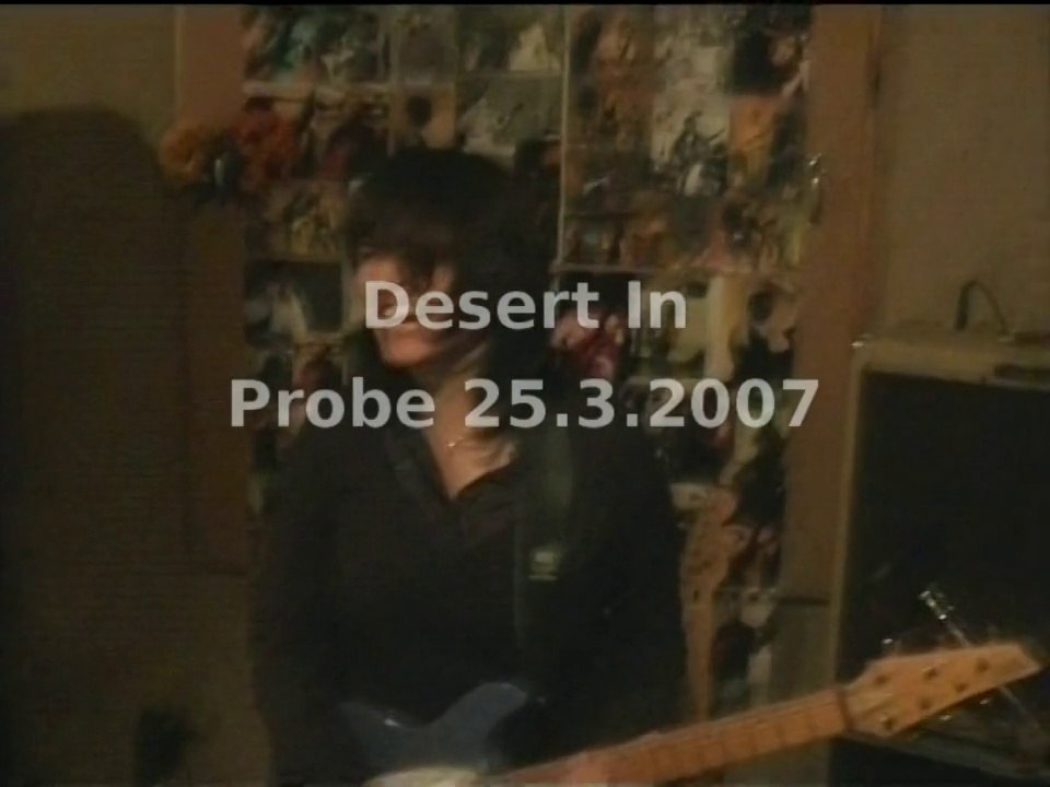 Desert In - Probe Maerz 2007