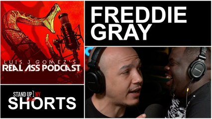 REAL ASS PODCAST - FREDDIE GRAY