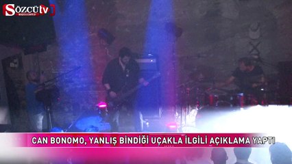 Can Bonomo'dan 'yanlış uçak' açıklaması
