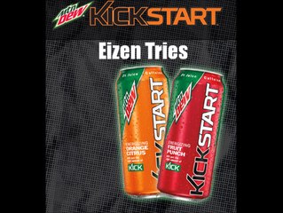 Eizen Tries Mountain Dew: Kickstart (Part 1)