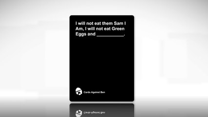 "CAH" - THE CARDS AGAINST HUMANITY SONG