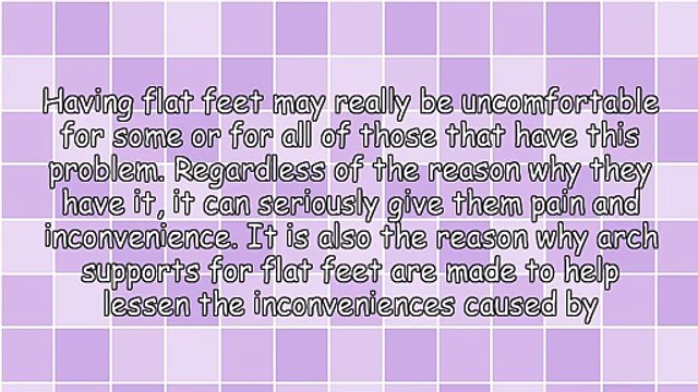 The Benefits Of Arch Supports For Flat Feet