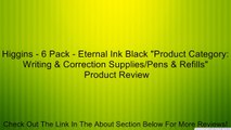 Higgins - 6 Pack - Eternal Ink Black 