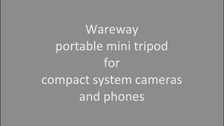 Portable Mini Tripod for Compact System Cameras and Cell Phones