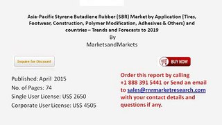 2019 Asia-Pacific Styrene Butadiene Rubber Market Research on Market Shares and Growth Strategies